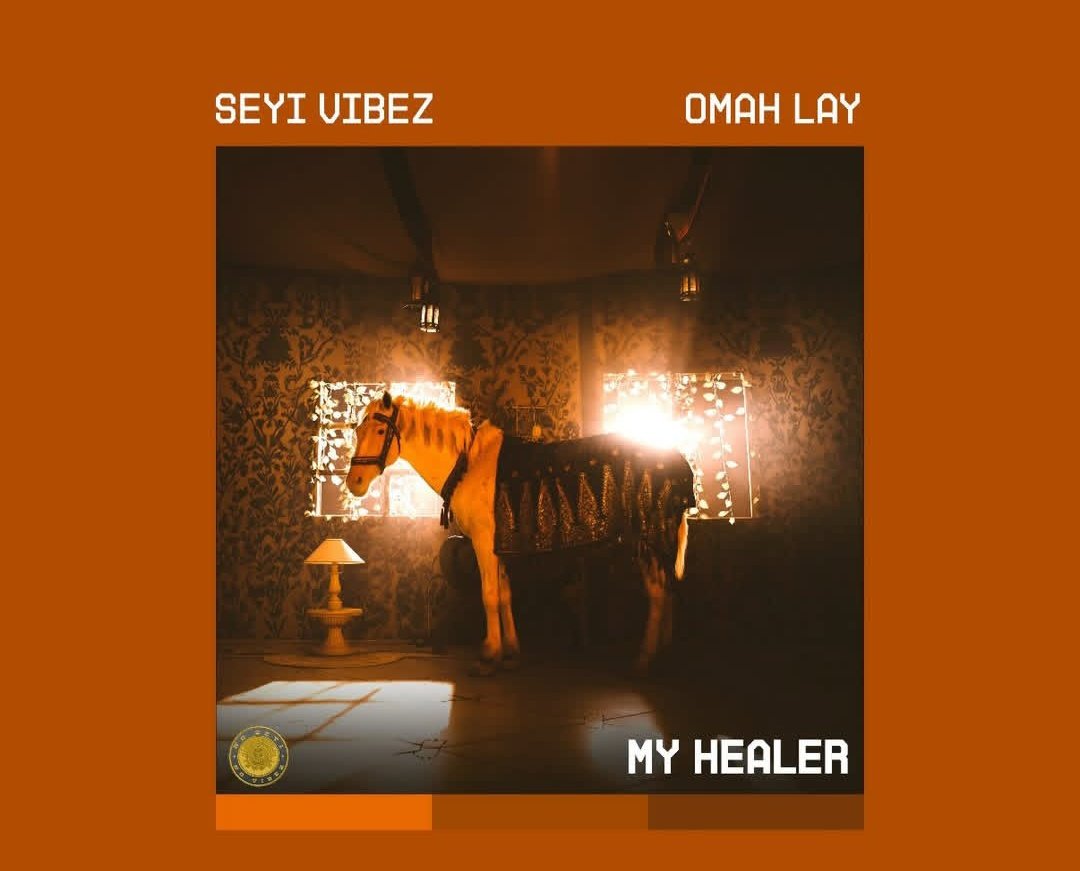 Seyi Vibez × Omah Lay – My Healer